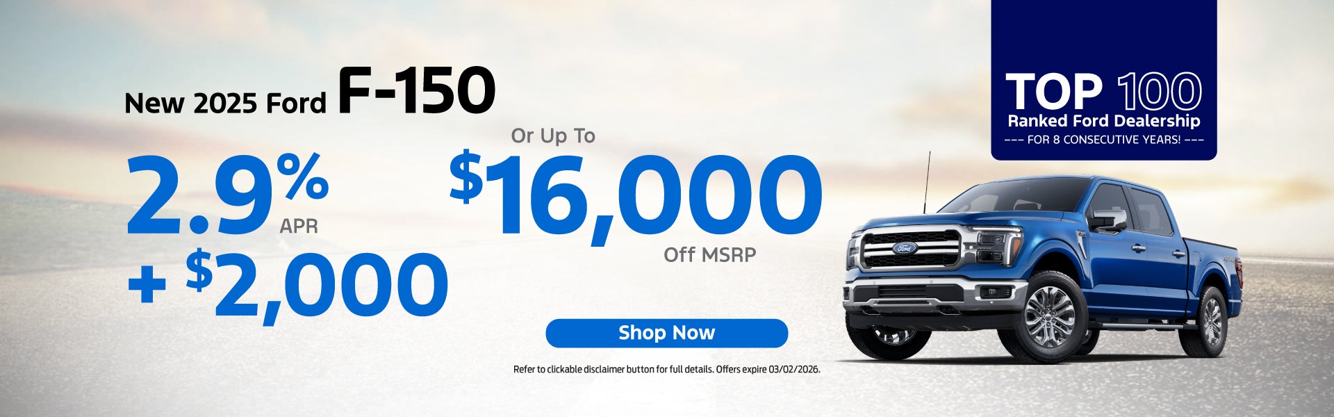New 2025 Ford F-150 2.9% APR + $2,000 CASH or UP TO $16,000 