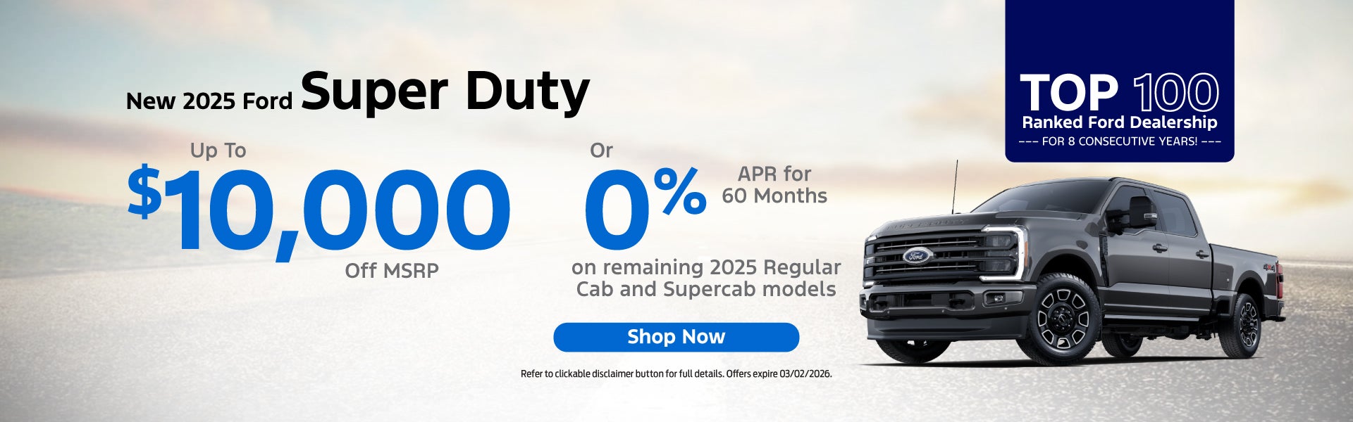 New 2025 Ford Super Duty UP TO $10,000 OFF MSRP or 0% APR/60